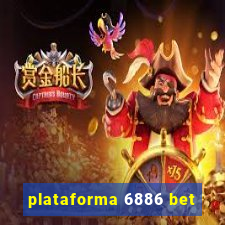 plataforma 6886 bet